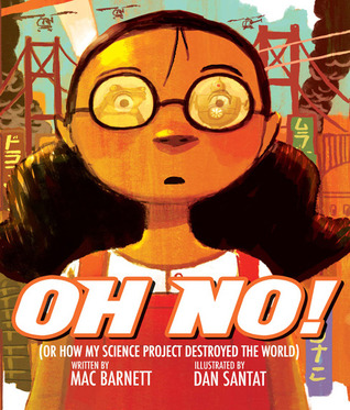 Oh No !: O cómo mi proyecto de ciencia destruyó el mundo