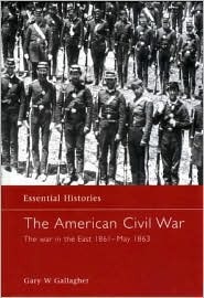 La Guerra Civil Americana: La Guerra en el Este 1861-Mayo 1863