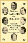Ni las balotas ni las balas: las mujeres abolicionistas y la guerra civil