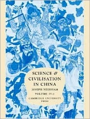 Ciencia y civilización en China, Volumen 4: Física y tecnología física, Parte 1: Física