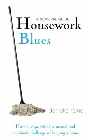 Housework Blues: Una guía de supervivencia