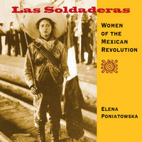 Las Soldaderas: Mujeres de la Revolución Mexicana