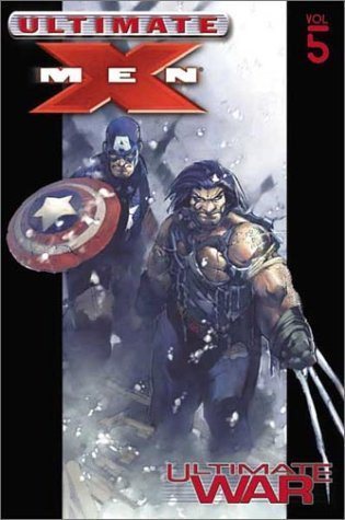 Ultimate X-Men, Volumen 5: La última guerra