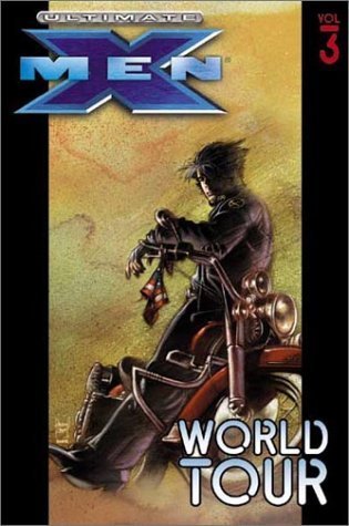 Ultimate X-Men, Volumen 3: World Tour