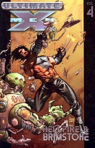 Ultimate X-Men, Volumen 4: El infierno y el azufre