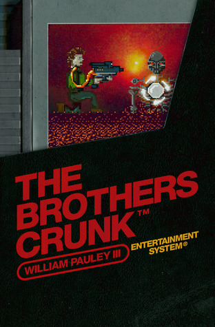 THE BROTHERS CRUNK - Una aventura de 8-Bit Fack-It-All en 2D