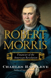 Robert Morris: Financier de la Revolución Americana