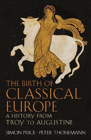 El nacimiento de la Europa clásica: una historia de Troya a Agustín