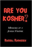 ¿Es usted Kosher ?: Memorias de un vampiro judío