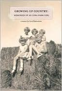 Creciendo País: Recuerdos de una niña de Iowa Farm
