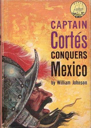 Capitán Cortés Conquista México