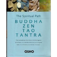 El Camino Espiritual: Buda, Zen, Tao, Tantra