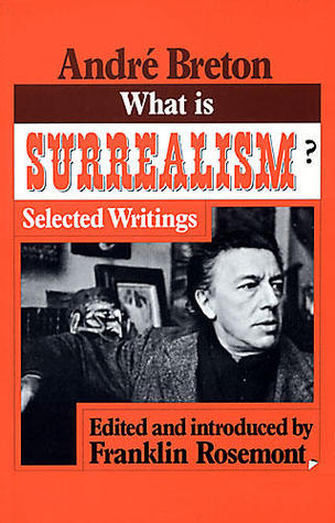 ¿Qué es el Surrealismo ?: Escritos Escogidos