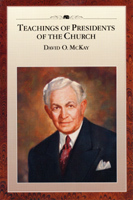 Enseñanzas de los Presidentes de la Iglesia: David O. McKay