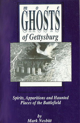 Más fantasmas de Gettysburg: espíritus, apariciones y lugares frecuentados del campo de batalla
