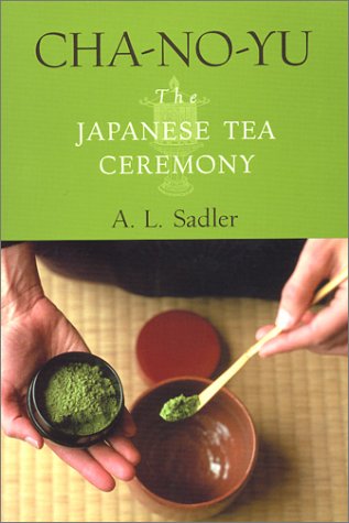 Cha-No-Yu: La ceremonia japonesa del té
