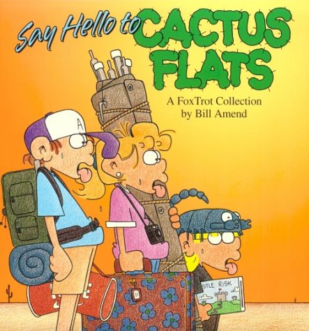 Diga Hola a Cactus Flats: Una colección de FoxTrot