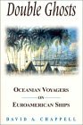 Double Ghosts: Oceanian Voyagers en los buques Euroamericanos: Oceanian Voyagers on Euroamerican Ships