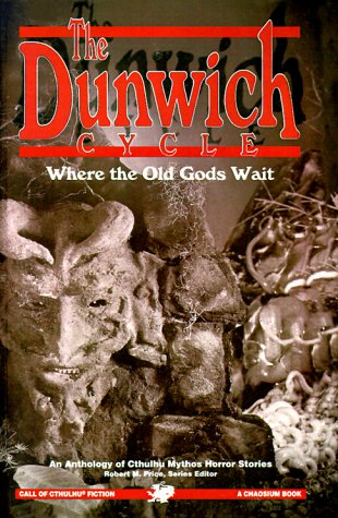 El Ciclo de Dunwich: Donde los viejos dioses esperan