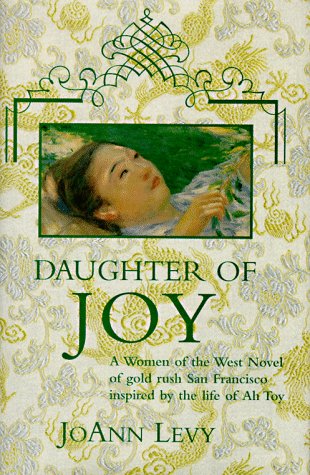 Hija de la alegría: Una novela de la fiebre del oro California