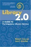 Library 2.0: Una guía para el servicio de biblioteca participativa