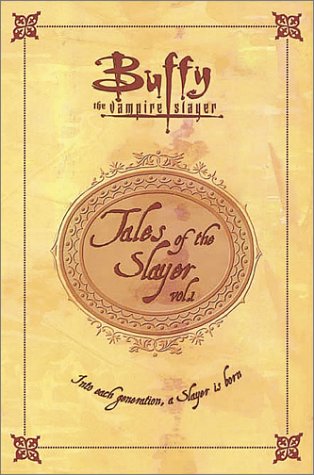 Tales of the Slayer, vol. 1