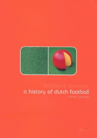 Brilliant Orange: El genio neurótico del fútbol
