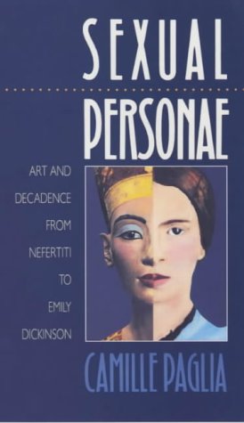 Sexual Personae: Arte y Decadencia de Nefertiti a Emily Dickinson