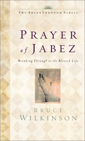 La oración de Jabez: rompiendo con la vida bendecida
