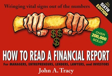 Cómo leer un informe financiero: Wringing signos vitales fuera de los números