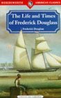 Vida y épocas de Frederick Douglass