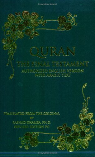 Corán: El Testamento Final, Versión en Español Autorizada con Texto Árabe, Edición Revisada Iv