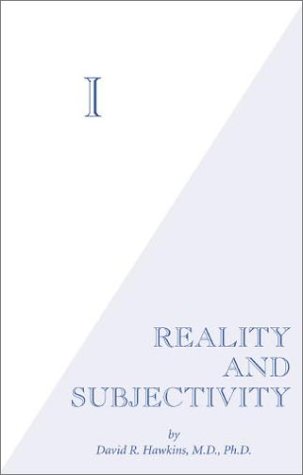 I: La realidad y la subjetividad