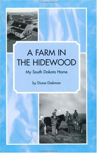Una granja en el Hidewood: My South Dakota