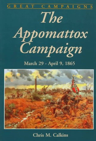 Campaña Appomattox: Del 29 de marzo al 9 de abril de 1865