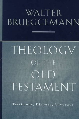 Teología del Antiguo Testamento: Testimonio, Disputa, Defensa