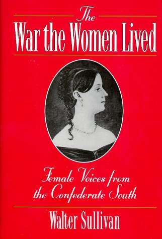 La guerra que las mujeres vivieron: voces femeninas del sur confederado