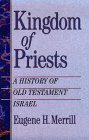 Reino de los Sacerdotes: Una Historia del Antiguo Testamento Israel